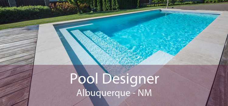 Pool Designer Albuquerque - NM
