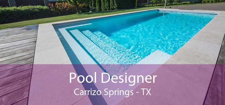 Pool Designer Carrizo Springs - TX