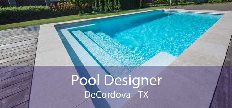 Pool Designer DeCordova - TX