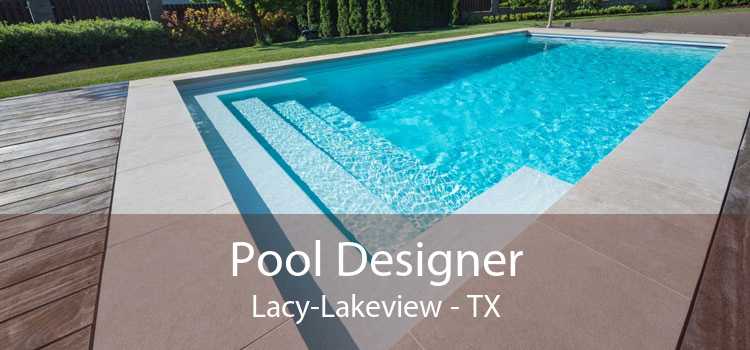 Pool Designer Lacy-Lakeview - TX